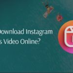 How to download Instagram Reels video?