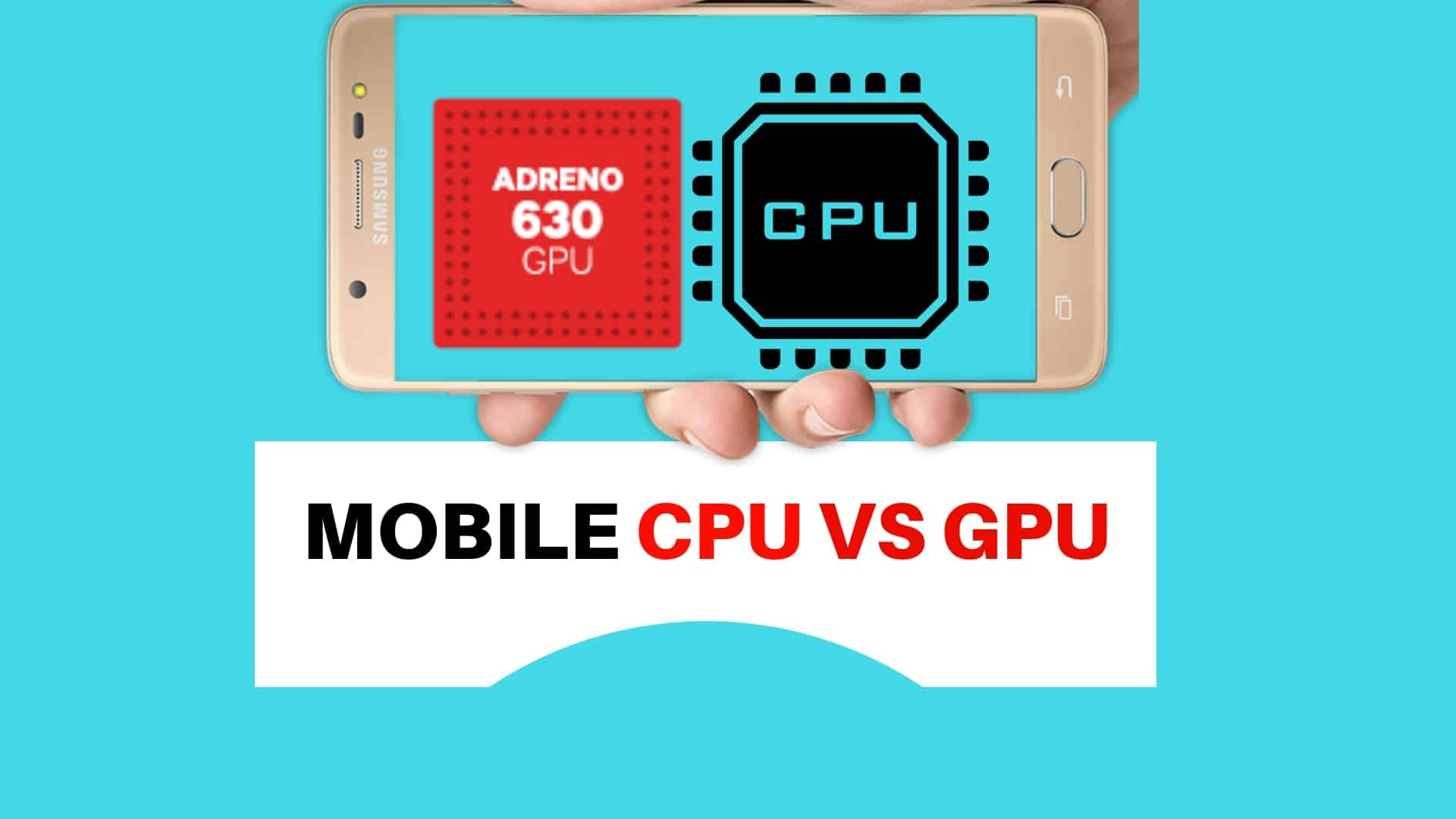 You are currently viewing What is the difference between Mobile CPU and GPU?  |  GPU vs CPU English