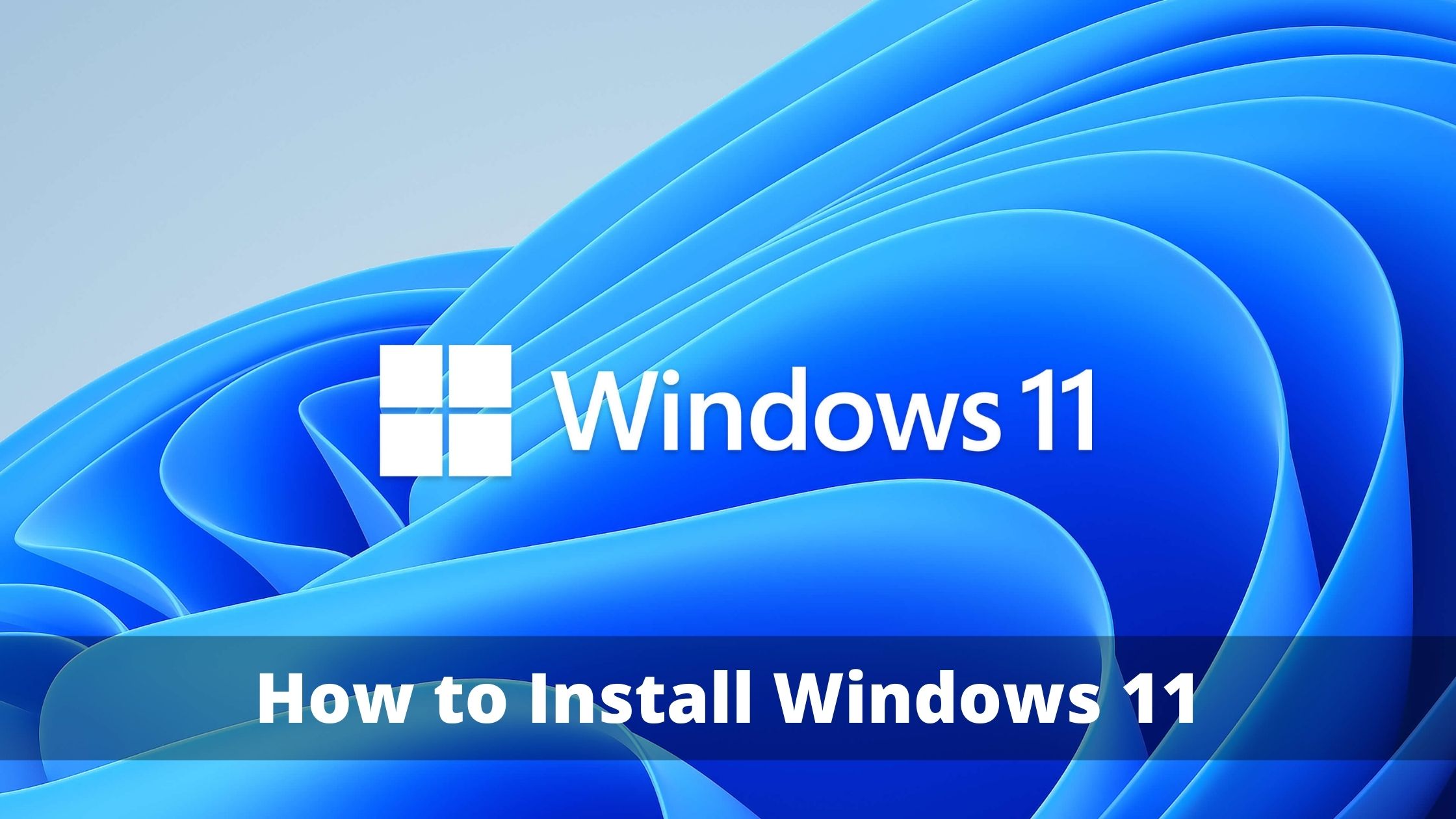 Read more about the article How to Install Windows 11: Step-by-Step Guide