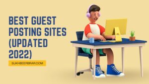 Read more about the article Best Guest Posting Sites in India (Updated March 2022)
