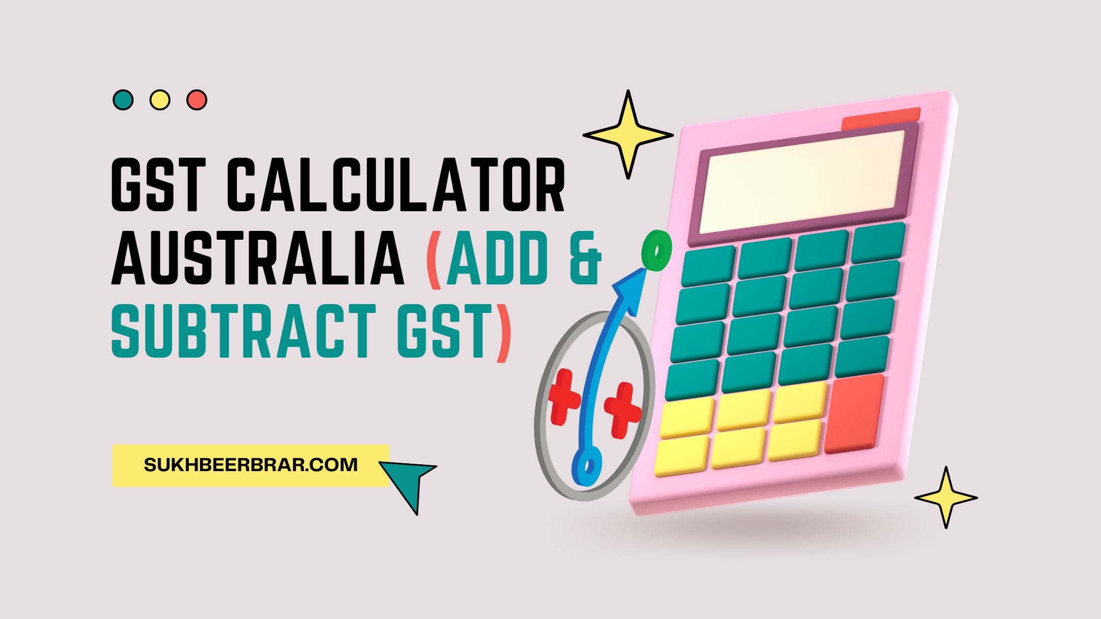 Read more about the article GST Calculator Australia (Add & Subtract GST Formula)