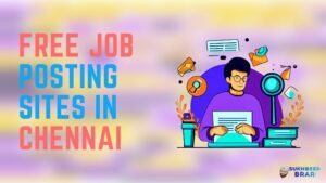 Read more about the article 5 Free Job Posting Sites in Chennai: Best For Employers and Job Seekers