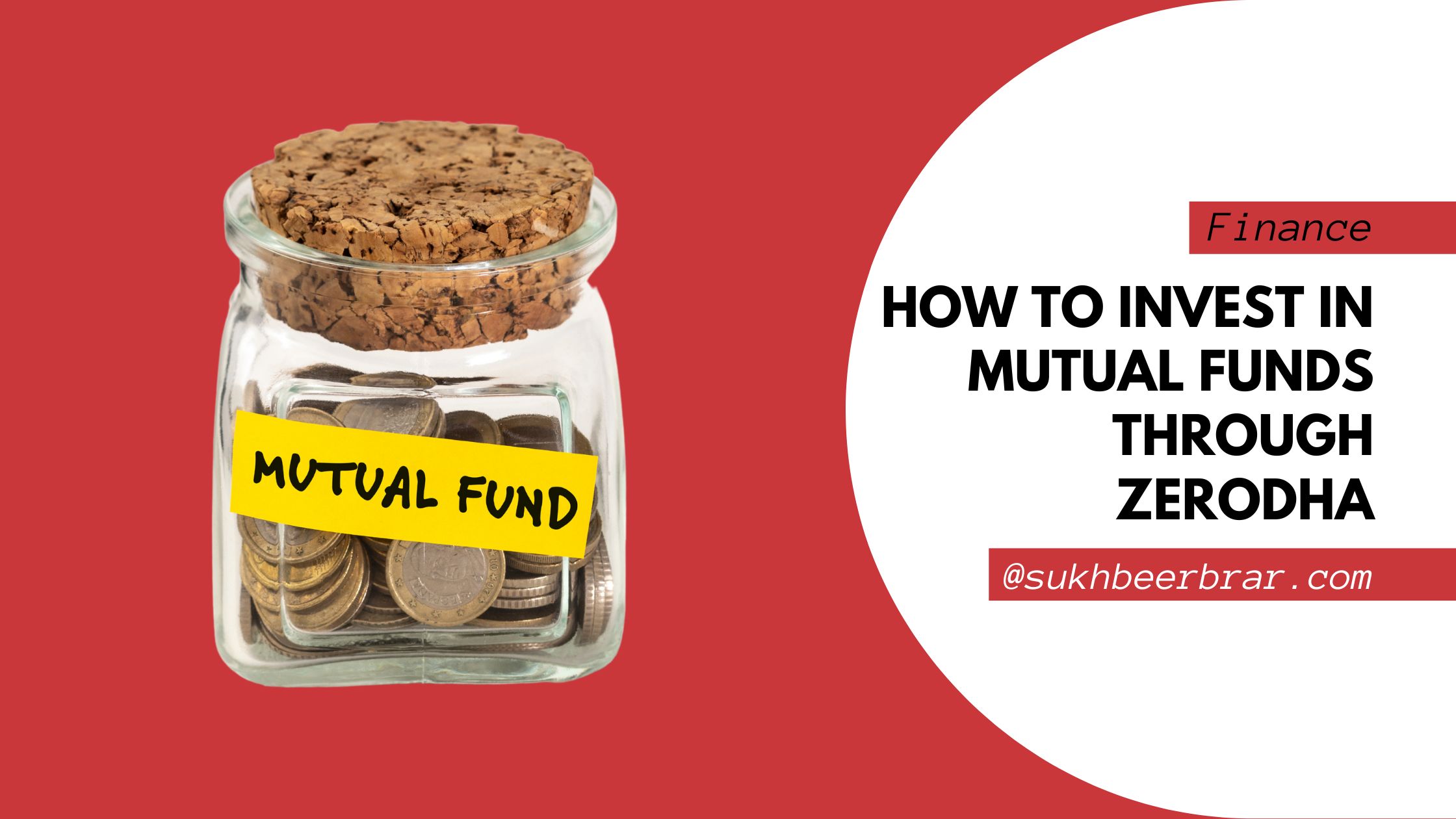 Read more about the article How to Invest in Mutual Funds through Zerodha: A Step-by-Step Guide