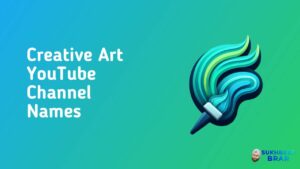 Read more about the article 200+ Creative Art YouTube Channel Names (Unique)