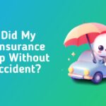 Why Did My Car Insurance Go Up Without an Accident?