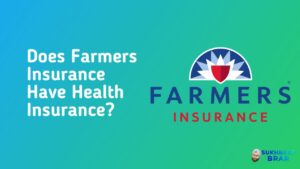 Read more about the article Does Farmers Insurance Have Health Insurance?