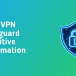 Financial Data Protection – How VPN Safeguard Sensitive Information