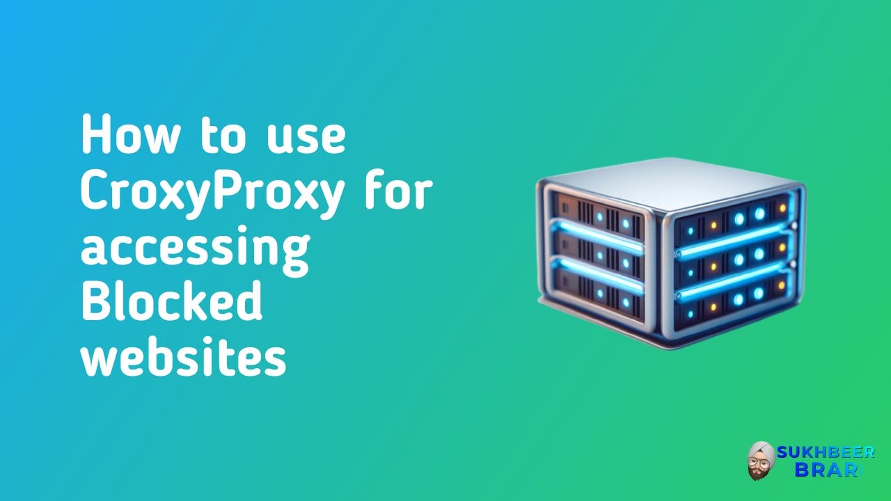 You are currently viewing How to use CroxyProxy for accessing YouTube, WhatsApp, and other websites